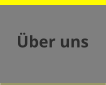 Über uns