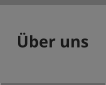 Über uns