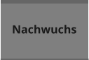 Nachwuchs